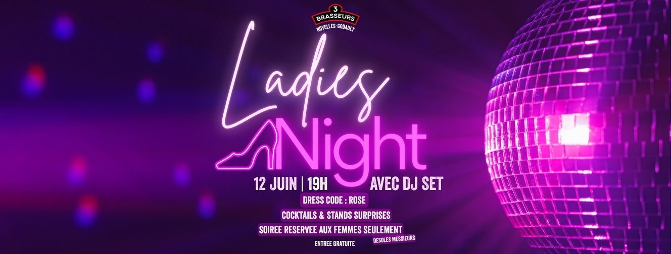 Soirée Ladies Night - Vendredi 12 Juin